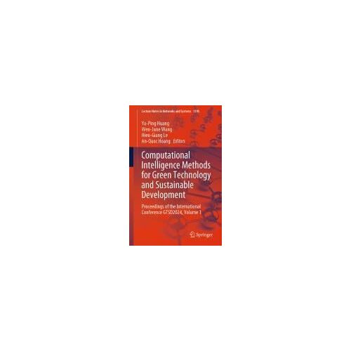 Computational Intelligence Methods For Green Technology And Sustainable Development