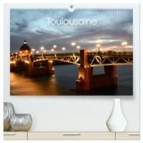 Toulousaine (Calendrier Mural 2026 Din A2 Vertical) Calendrier De Bureau: La Ville De Toulouse Et Son Patrimoine