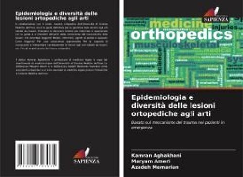 Epidemiologia E Diversità Delle Lesioni Ortopediche Agli Arti