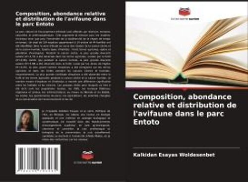 Composition, Abondance Relative Et Distribution De L'avifaune Dans Le Parc Entoto
