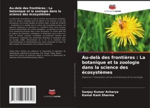 Au-Delà Des Frontières : La Botanique Et La Zoologie Dans La Science Des Écosystèmes
