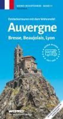 Entdeckertouren Mit Dem Wohnmobil Auvergne, Bresse, Beaujolais, Lyon