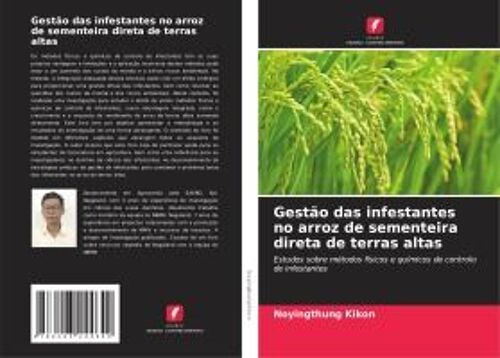 Gestão Das Infestantes No Arroz De Sementeira Direta De Terras Altas