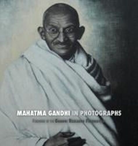 Mahatma Gandhi In Photographs