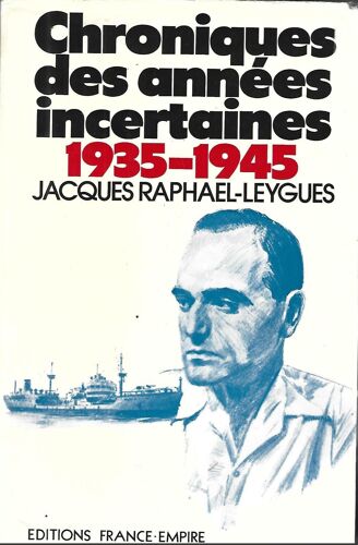 Chroniques Des Années Incertaines 1935-1945