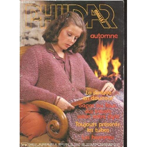 Phildar Mailles N°61- La Rentree En Douceur, Sages Ou Fous Des Tricots Selon Votre Style, Toujours Present Les Tubes, Les Hommes, Pull, Robe, Fichu, Chale Rond, Debardeur Et Cardigan, Veste, Pull(...)