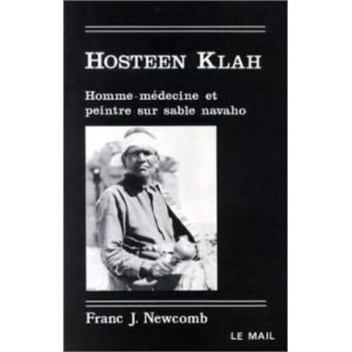 Hosteen Klah - Homme-Médecine Et Peintre Sur Sable Navaho