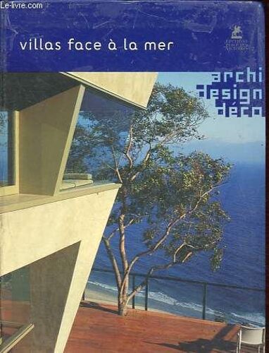 Villas Face À La Mer - Collection Archi Design Déco.