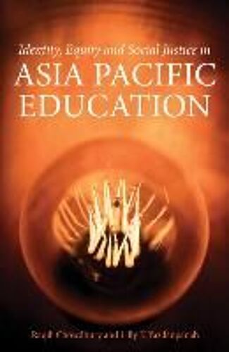 Identity, Equity And Social Justice In Asia Pacific Education