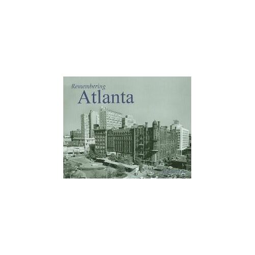 Remembering Atlanta