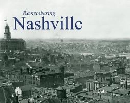 Remembering Nashville
