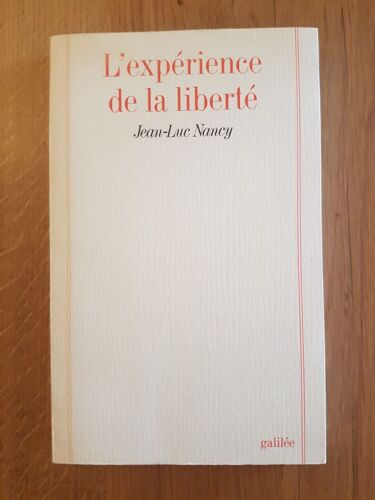 L'expérience De La Liberté