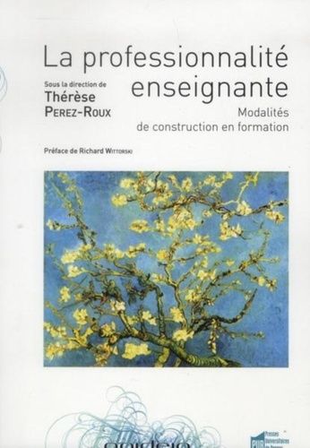 La Professionnalité Enseignante - Modalités De Construction En Formation
