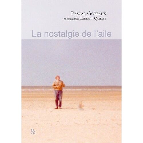La Nostalgie De L'aile