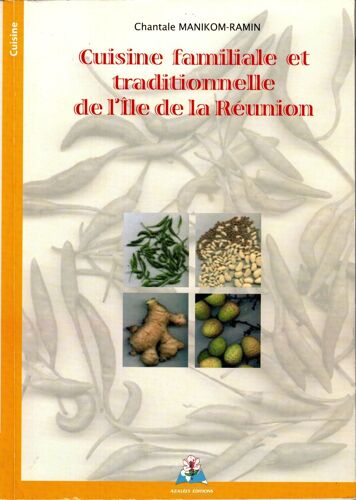 Cuisine Familiale Et Traditionnelle De L'ile De La Réunion
