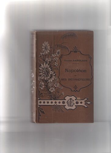 Napoléon Et Ses Détracteurs?