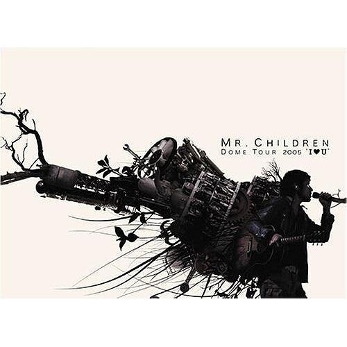 Mr.Children Dome Tour 2005 "I Love U" Final In Tokyo Dome [Dvd]