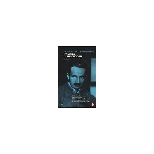 Feinmann, J: L'ombra Di Heidegger