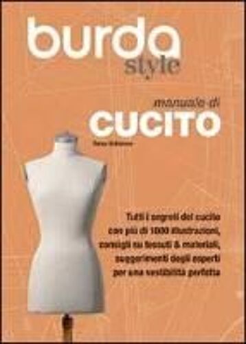 Manuale Di Cucito. Burda Style