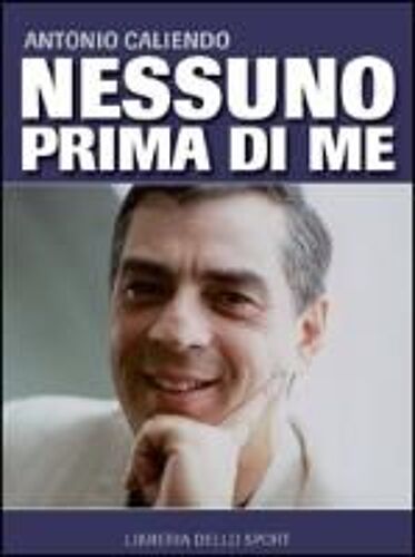 Caliendo, A: Nessuno Prima Di Me