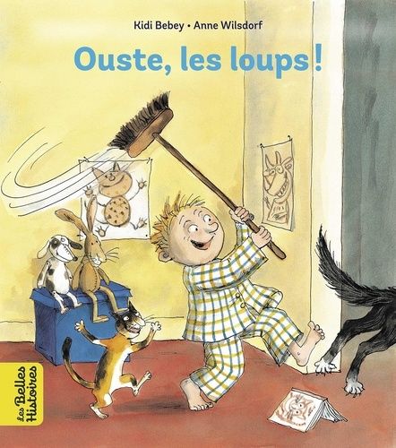 Ouste, Les Loups !