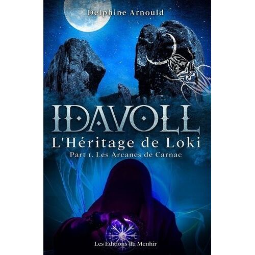 Idavoll : L'héritage De Loki Tome - Les Arcanes De Carnac - Partie 1