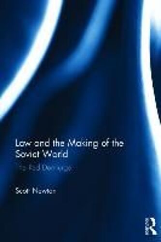 Law And The Making Of The Soviet World