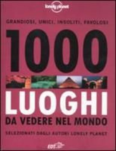 1000 Luoghi Da Vedere Nel Mondo