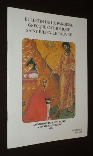Bulletin De La Paroisse Grecque Catholique Saint-Julien-Le-Pauvre (N°36, Avril 2001)