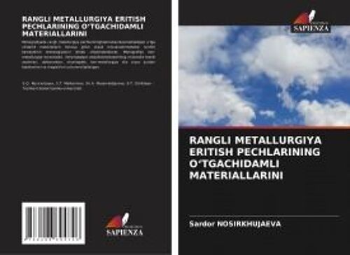Rangli Metallurgiya Eritish Pechlarining O¿Tgachidamli Materiallarini