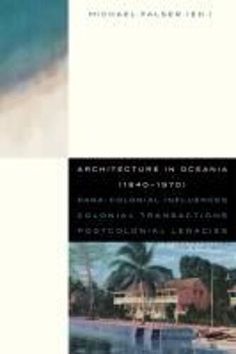 Architecture In Oceania (1840-1970)
