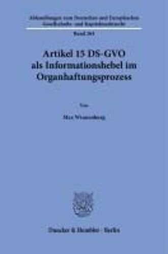 Artikel 15 Ds-Gvo Als Informationshebel Im Organhaftungsprozess