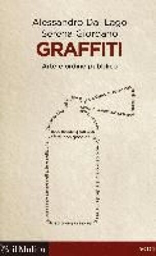 Graffiti. Arte E Ordine Pubblico