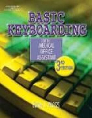 Basic Keyboarding For The Medical Office Assistant [With Cdrom]