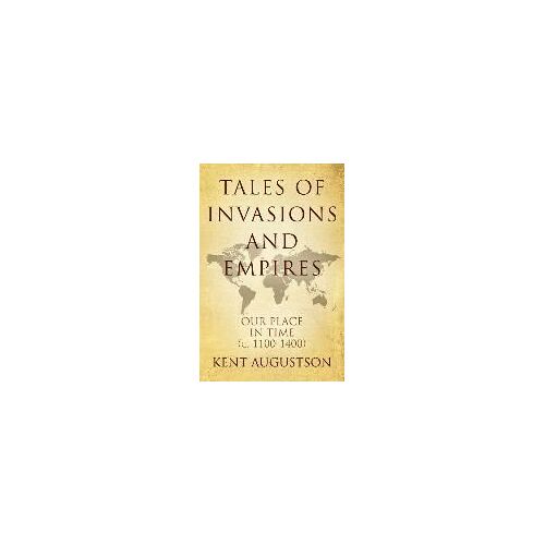Tales Of Invasions And Empires