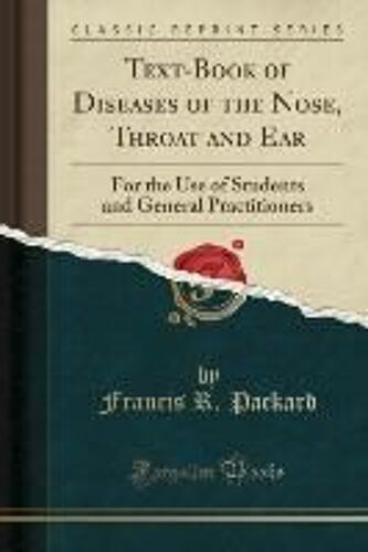 Packard, F: Text-Book Of Diseases Of The Nose, Throat And Ea