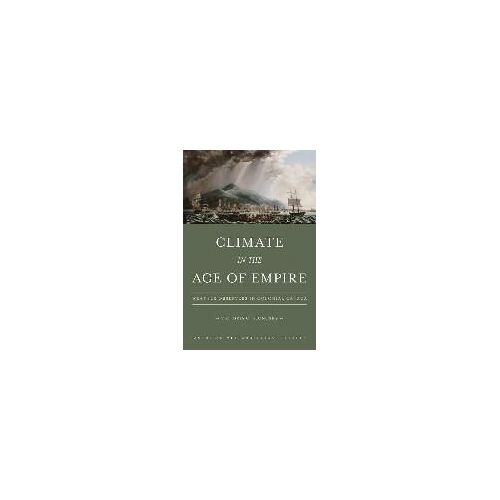 Climate In The Age Of Empire - Weather Observers In Colonial Canada
