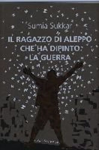 Il Ragazzo Di Aleppo Che Ha Dipinto La Guerra