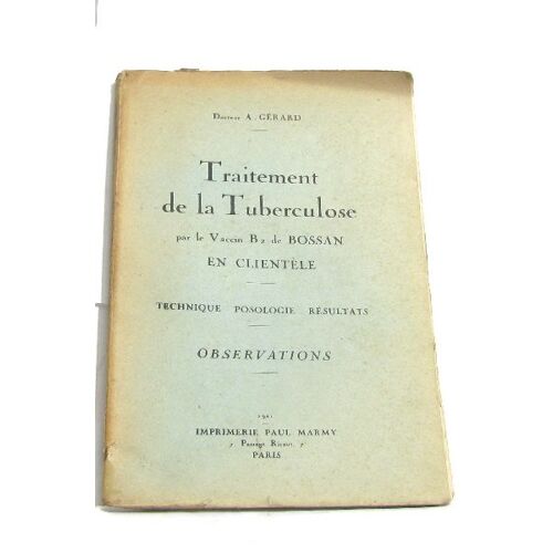 Traitement De La Tuberculose Par Le Vaccin B2 De Bossan En Clientèle Technique -Posologie -Résultats Observations