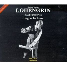 Richard Wagner Lohengrin Bayreuth 1954 Par Eugen Jochum