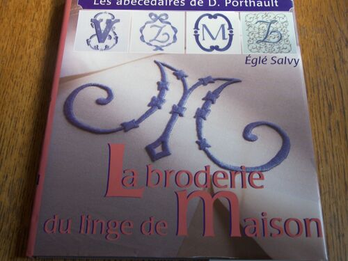 La Broderie Du Linge De Maison. Les Abécédaires De D. Porthault