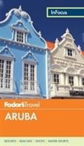 Fodor's In Focus Aruba