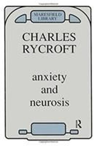 Rycroft, C: Anxiety And Neurosis