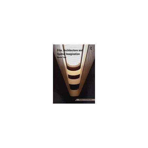 Film, Architecture And Spatial Imagination