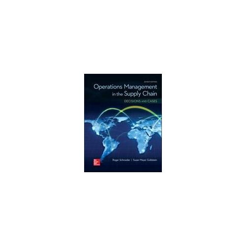 Operations Management In The Supply Chain: Decisions & Cases