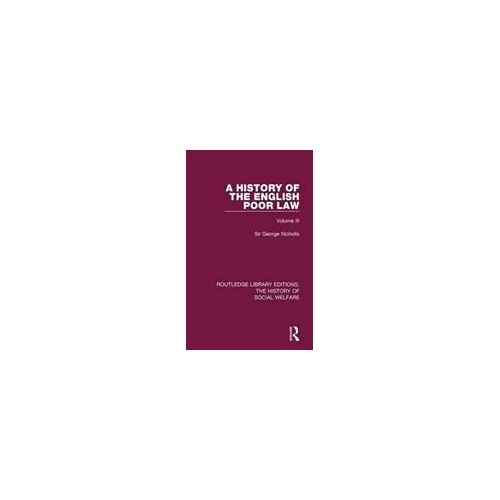 A History Of The English Poor Law