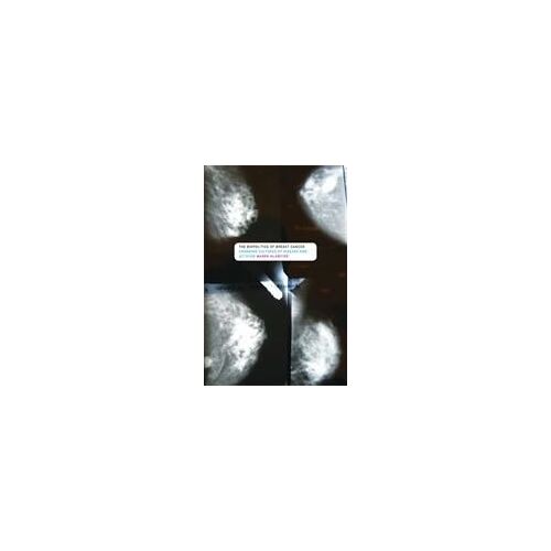 The Biopolitics Of Breast Cancer
