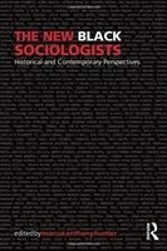 The New Black Sociologists