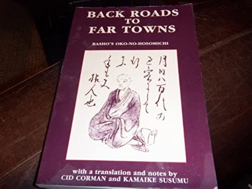 Back Roads To Far Towns: Basho's Travel Journal