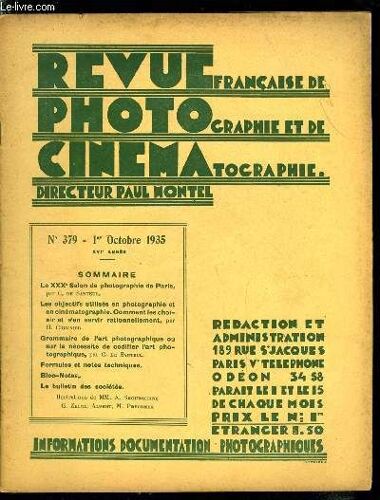 Revue Française De Photographie Et De Cinématographie N° 379 - Le Xxxe Salon De Photographie De Paris Par C. De Santeul, Les Objectifs Utilisés En Photographie Et En Cinématographie, Comment Les(...)